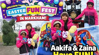 EASTER FUN FEST in Markham 🐰🎉 | Aakifa & Zaina Have CRAZY Fun!