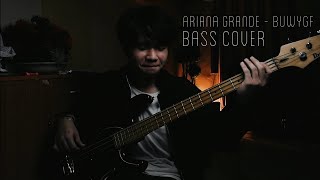 Ariana Grande - Break up with your girlfriend, I'm bored (Bass cover)