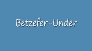 Betzefer-Under