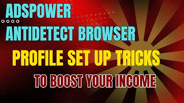 AdsPower Antidetect Browser: Full Review + Secret Profile Setup Hacks