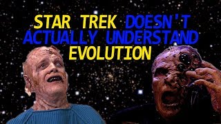 Star Trek Doesn't Actually Understand Evolution