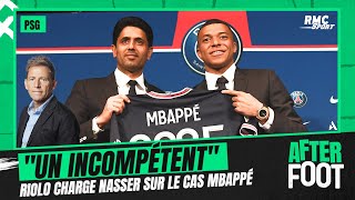 PSG : Al-Khelaïfi a fait "plus de mal à l'institution" que Mbappé, charge Riolo
