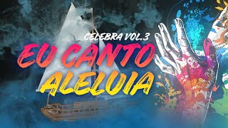 Video thumbnail of "EU CANTO ALELUIA | CELEBRA SP 3 ft. Marcelle Fonseca (Lyric Video)"