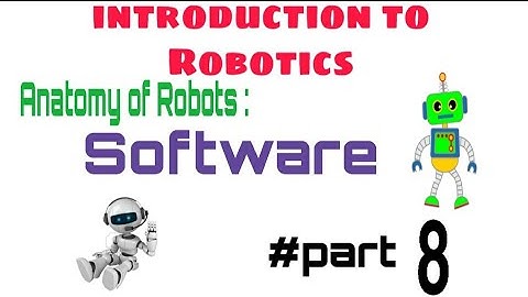 Introduction to robotics || 8.what is software || by tech soldiers