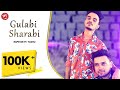 Gulabi Sharabi Official Video Rapstar Ft Yashu Latest Hindi Song 2020 Gulabi Sharabi Official Video Rapstar Ft Yashu Latest Hindi Song 2020