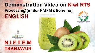 Demonstration Video on Kiwi RTS Processing (under PMFME Scheme) - ENGLISH screenshot 5