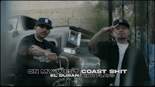 On My West Coast Shit- Duran ft. King Flavs