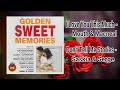 Golden sweet memories album vol1 part1 original audio lyrics