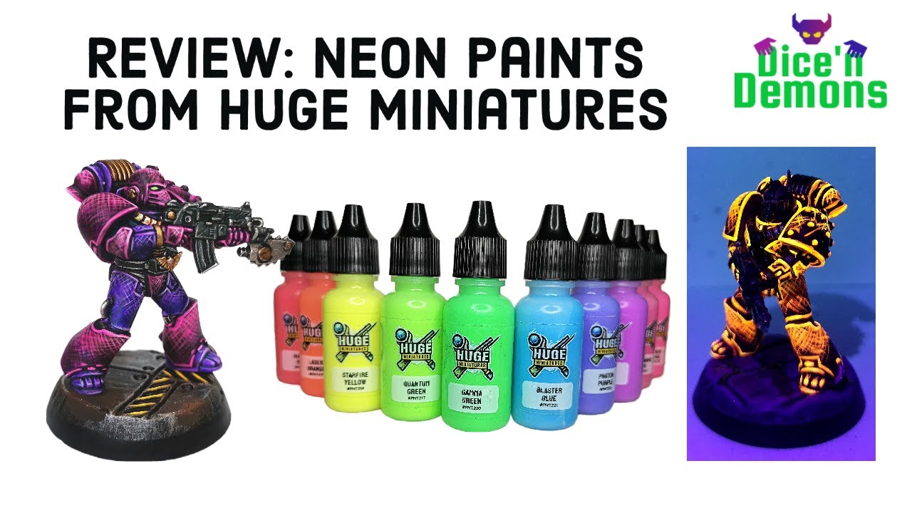 Review: Neon paints from Huge Miniatures 