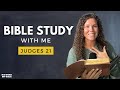 Judges 21 | The BIGGEST Mistake Israelites Made [Bible Study WITH Me]