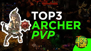 Tree of Savior - TOP 3 PVP Archer Builds ft. Games of Savior