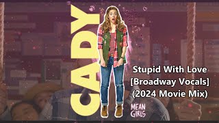 Erika Henningsen - Stupid With Love (2024 Movie Mix) [Broadway Vocals w/ Film Inst]