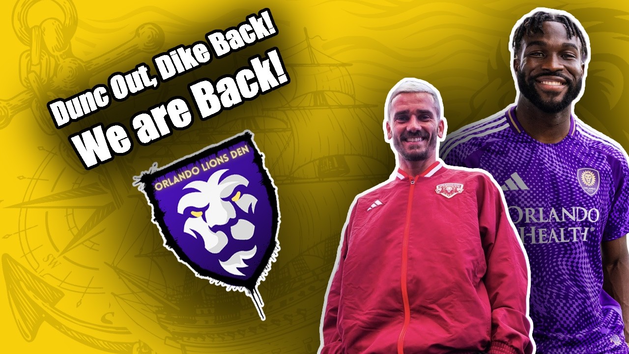 Dunc Out, Dike Back! | We Are Back! | Orlandio Lions Den Podcast #VamosOrlando #OrlandoCity