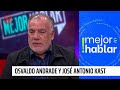 Osvaldo Andrade y José Antonio Kast | Mejor hablar - T2E5 | 24 Horas TVN Chile