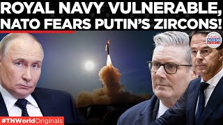 ZIRCON FEAR GRIPS LONDON: UK Lawmakers Warn Russian Missiles Overwhelm Royal Navy | Times Now World