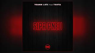 Yoann Loic Feat. Tsota - Sipa Pneu