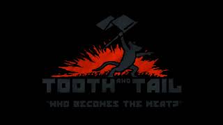 Video voorbeeld van "Tooth and Tail OST (2017) - Who Becomes The Meat?"