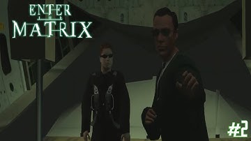 Enter The Matrix ▷ Встреча с Агентом #2 [No Comments]
