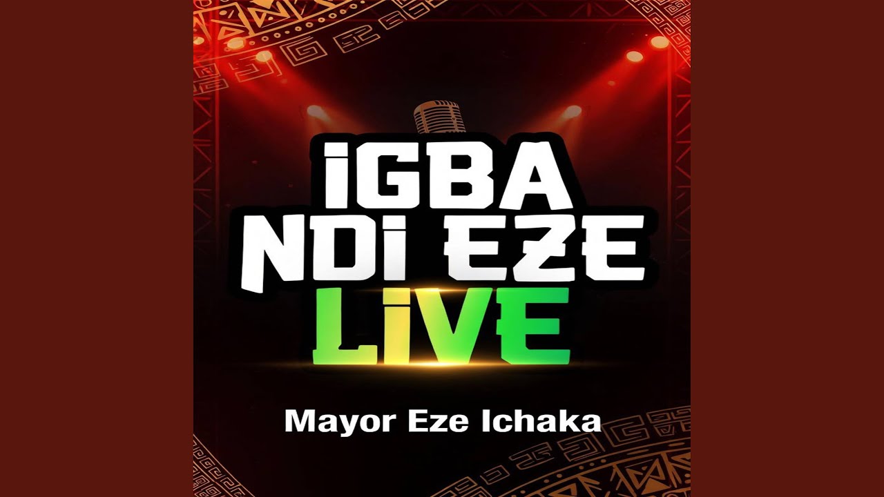 IGBA NDI EZE (Live) auf YouTube ansehen IGBA NDI EZE (Live) auf YouTube ansehen