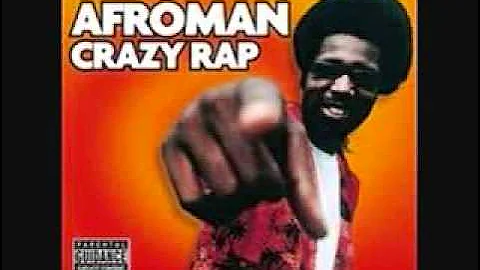 Afroman - Crazy Rap (UNCUT)