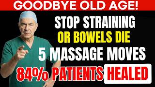Constipation After 60? Try These 5 Belly Massages That Wake Up Your Colon | Senior Nutrition