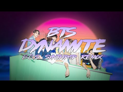 BTS - 'Dynamite' (80's Synthpop Remix)