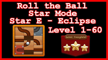 Roll the Ball Eclipse Level 1-60 (Star Mode - Star E) - Lösung Solution Walkthrough