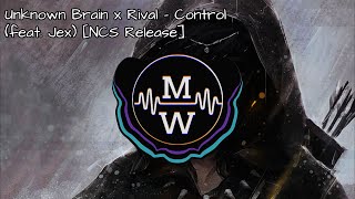 Unknown Brain x Rival - Control (feat. Jex) [NCS Release] Resimi