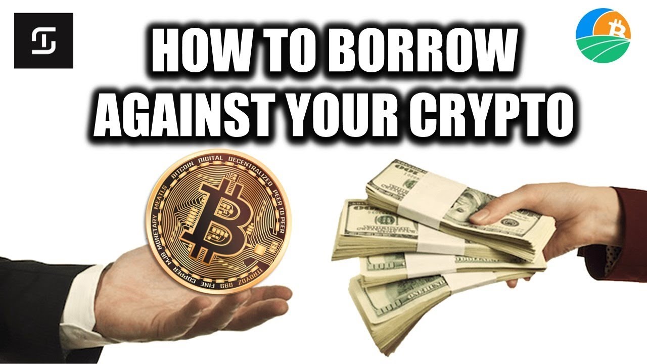 How To Borrow Against Your Crypto YouTube