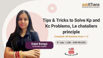 Tips & Tricks to Solve Kp and Kc Problems Easily | Chemical Equilibrium Tricks | askIITians JEE