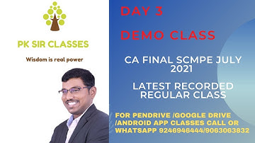 CA FINAL SCMPE - ENGLISH - JULY 2021- LATEST RECORDING - DAY 3 - CA PRASANNA KUMAR ( PK SIR )