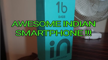 Micromax IN 1B - Unboxing & First Impressions💪 | PROUD MOMENT🇮🇳