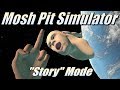 Mosh pit simulator story mode  origins of the wobbly apocalypse vr gameplay no commentary