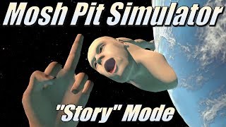 Mosh Pit Simulator: 