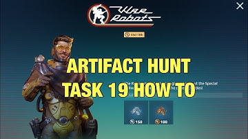 Task 19 How to, Artifact Hunt of the Century | War Robots Retro Treasure Hunt Event Quest