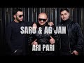 SARO & AG JAN - ARI PARI / ԱՐԻ ՊԱՐԻ 2020