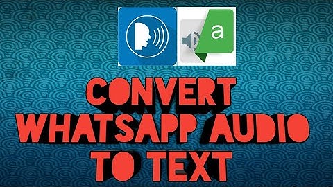 Convert WhatsApp voice messages intro text | Transcriber | WhatsApp tricks 2017 |