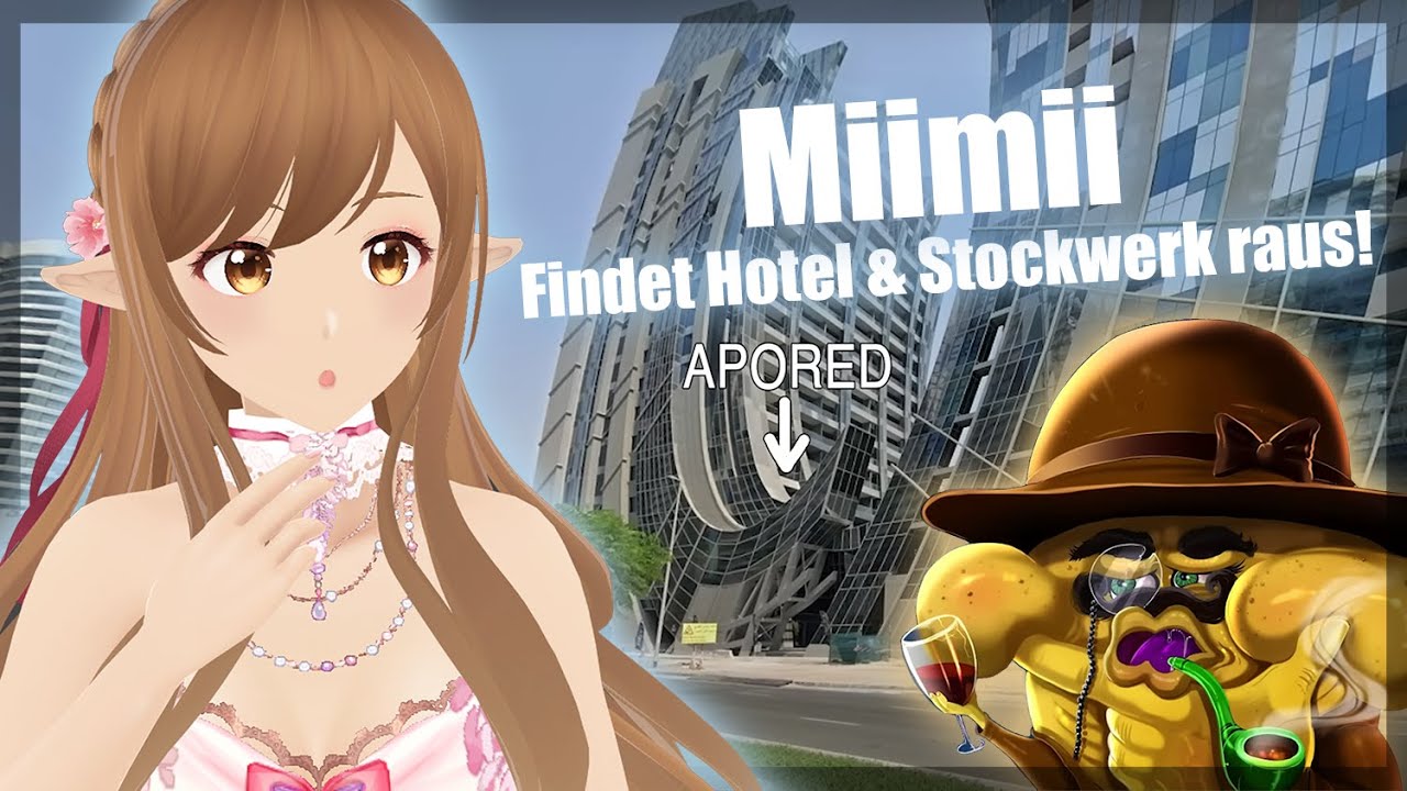 Miimii findet Hotel & Stockwerk raus! - meine Entschuldigung an ApoRed 11 | Asu reagiert