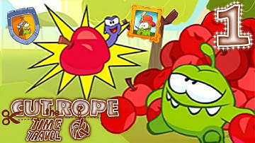 Cut The Rope Time Travel gameplay walkthrough part 1 (Android,ios)