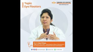 Eye Floaters - symptoms and treatment of eye floaters | Tamil | Session by Dr. V. Devi Priya