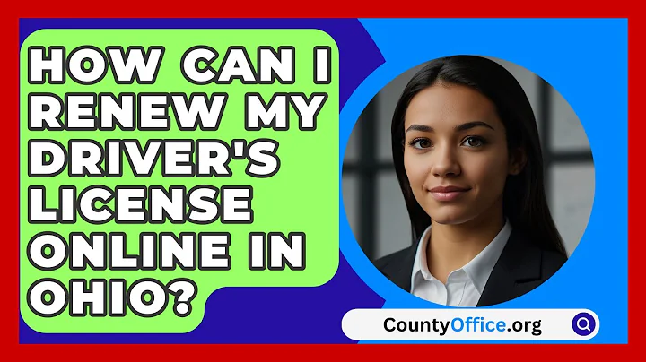 How Can I Renew My Driver's License Online in Ohio? | CountyOffice News