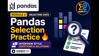 Pandas Selection Practice V-21 | Interview-Style Questions & Data Analysis | Pandas Data Analysis
