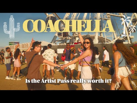 Coachella 2025 General Admission vs Artist Pass Is It Worth It