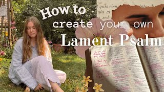 How to Create A Lament Psalm! The language of Suffering