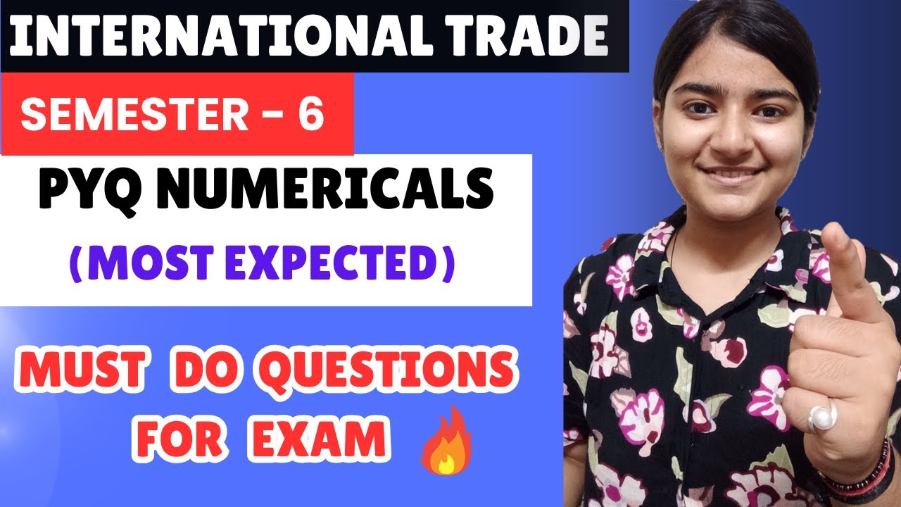 International Trade 🎯 || Sem 6 || PYQ NUMERICALS || One shot covered #ecohons #ecohonours
