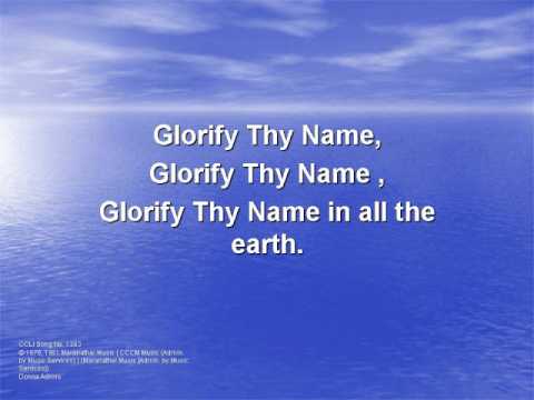 Glorify Thy Name (worship video w/ lyrics)