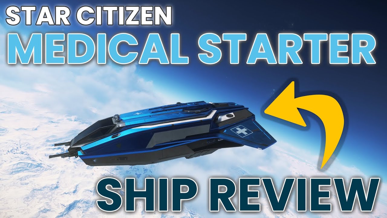 Star Citizen MEDICAL STARTER SHIP REVIEW Anvil Pisces Rescue 