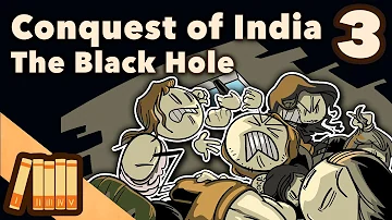 Conquest of India - The Black Hole - Extra History - Part 3