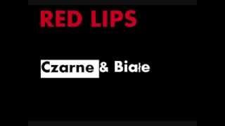 Red Lips-Czarne I Białe + Tekst Piosenki