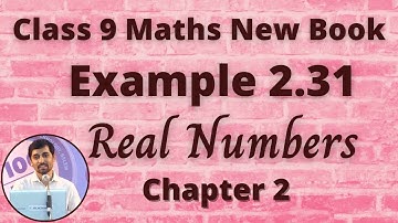 Class 9 Maths | Example 2.31 | Real Numbers | Chapter 2  | Tamil Nadu Syllabus | Alex Maths Class 9